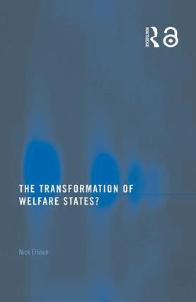 Nick Ellison - Transformation of Welfare States?, Häftad