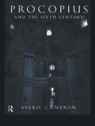 Procopius and the Sixth Century