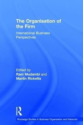 Ram Mudambi, Martin Ricketts - Organisation of the Firm, Inbunden