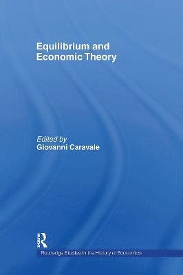 Giovanni Alfredo Caravale, Giovanni Caravale - Equilibrium and Economic Theory, Inbunden