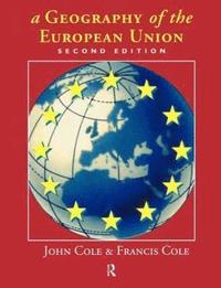 bokomslag A Geography of the European Union