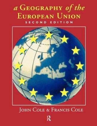 John Cole - Geography of the European Union, Häftad
