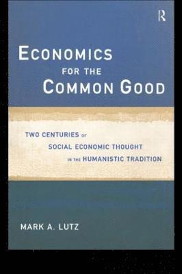 Economics for the Common Good 1