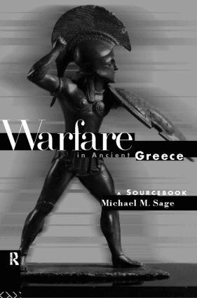 Michael Sage - Warfare in Ancient Greece, Häftad