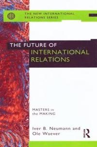 bokomslag The Future of International Relations