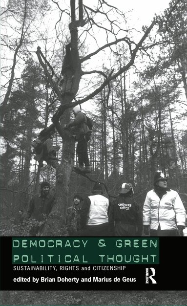Brian Doherty, Marius de Geus - Democracy and Green Political Thought, Inbunden