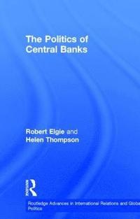 bokomslag The Politics of Central Banks