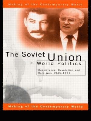 bokomslag The Soviet Union in World Politics