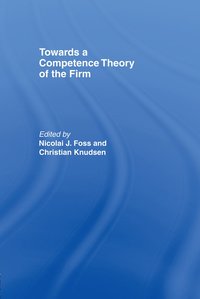 bokomslag Towards a Competence Theory of the Firm