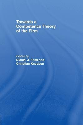 bokomslag Towards a Competence Theory of the Firm