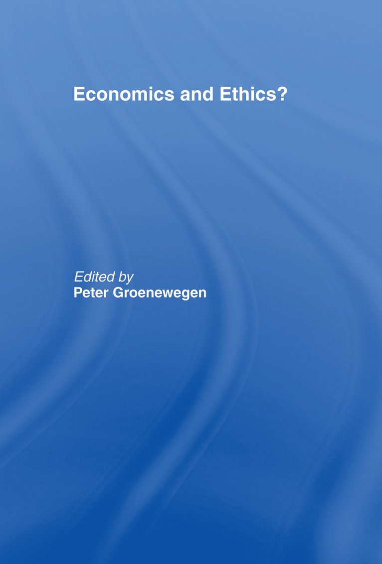 Economics and Ethics? 1