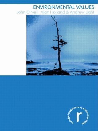 John O'Neill, Alan Holland, Andrew Light - Environmental Values, Häftad