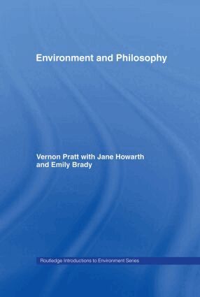 Emily Brady, with Jane Howarth, Vernon Pratt - Environment and Philosophy, Inbunden