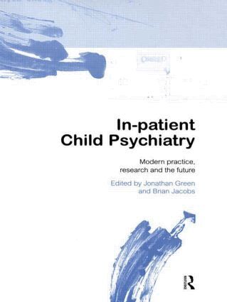 Green, Jonathan Green, Brian Jacobs - In-patient Child Psychiatry, Häftad