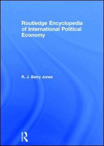 R. J. Barry Jones - Routledge Encyclopedia of International Political Economy, Inbunden