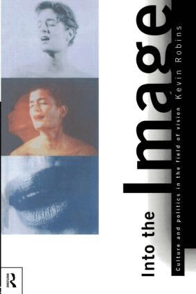 Kevin Robins - Into the Image, Häftad
