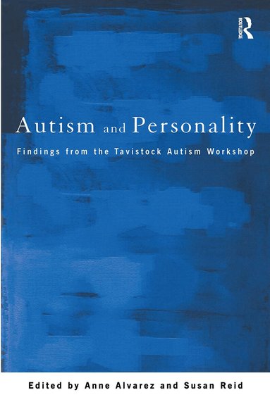 Anne Alvarez, Susan Reid - Autism and Personality, Häftad