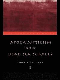 bokomslag Apocalypticism in the Dead Sea Scrolls