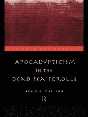 Apocalypticism in the Dead Sea Scrolls 1