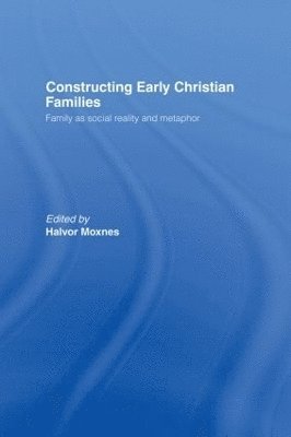 Constructing Early Christian Families 1