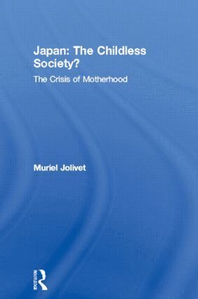 Muriel Jolivet - Japan: The Childless Society?, Häftad