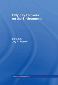 bokomslag Fifty Key Thinkers on the Environment