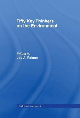 Fifty Key Thinkers on the Environment 1