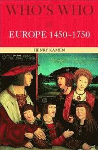 bokomslag Who's Who in Europe 1450-1750
