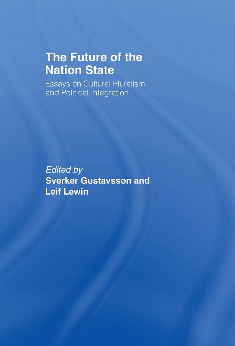 Sverker Gustavsson, Leif Lewin - Future of the Nation-State, Inbunden