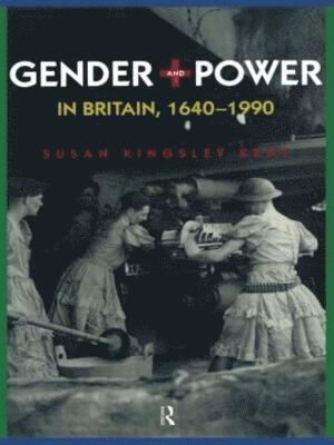bokomslag Gender and Power in Britain 1640-1990