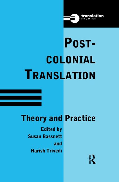 Susan Bassnett, Susan Bassnett (S Editor), Harish Trivedi - Postcolonial Translation, Inbunden