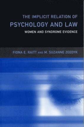 Fiona Raitt, Suzanne Zeedyk - Implicit Relation of Psychology and Law, Häftad