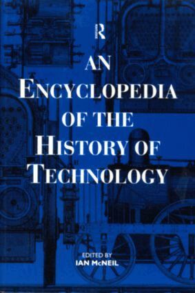 Ian McNeil - Encyclopedia of the History of Technology, Häftad