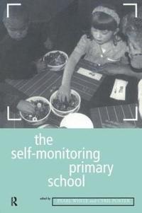 bokomslag The Self-Monitoring Primary School
