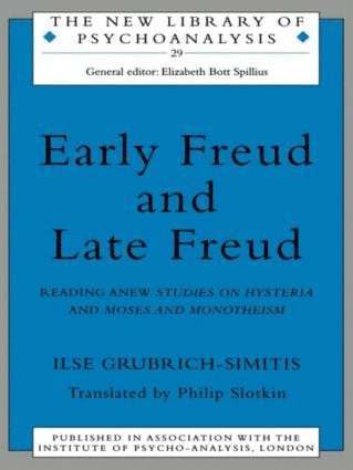 Ilse Grubrich-Simitis - Early Freud and Late Freud, Häftad
