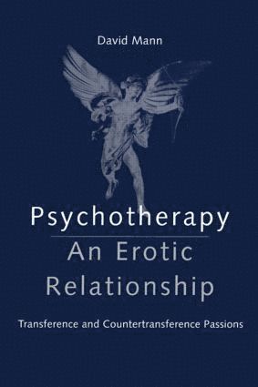 Psychotherapy: An Erotic Relationship 1