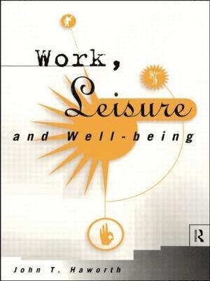 Work, Leisure and Well-Being 1