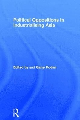 Political Oppositions in Industrialising Asia 1