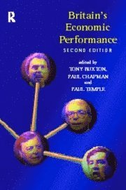 Tony Buxton, Paul Chapman - Britain's Economic Performance, Häftad