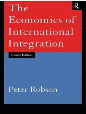 The Economics of International Integration 1