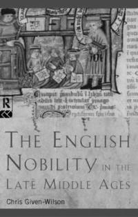 bokomslag The English Nobility in the Late Middle Ages