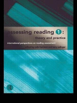 Assessing Reading 1: Theory and Practice 1