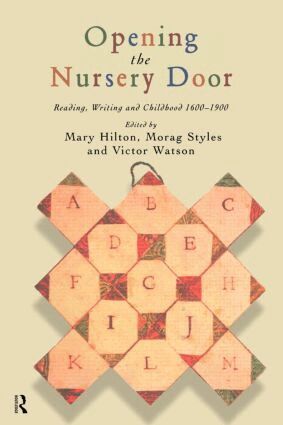 Mary Hilton, Morag Styles, Victor Watson - Opening The Nursery Door, Häftad