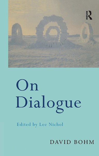 David Bohm, Lee Nichol - On Dialogue, Inbunden