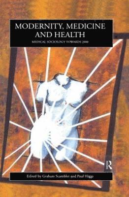 bokomslag Modernity, Medicine and Health