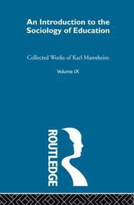 Karl Mannheim, W. A. C. Stewart, W. a. C. Stewart - Intro Sociol Education V 9, Inbunden