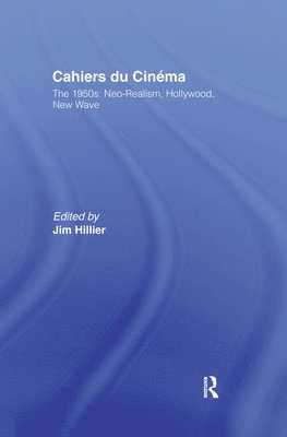 Jim Hillier - Cahiers du Cinema, Inbunden