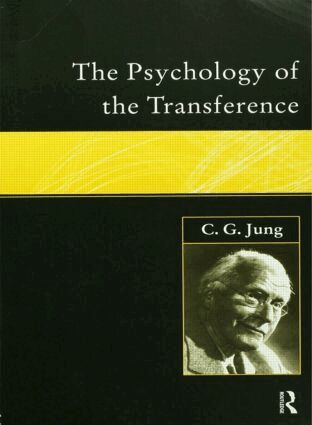 C.G. Jung - Psychology of the Transference, Häftad