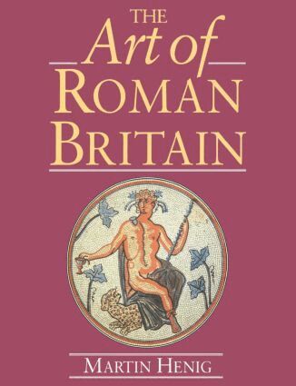Martin Henig - Art of Roman Britain, Häftad