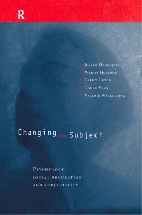 Julian Henriques, Wendy Hollway, Cathy Urwin, Couze Venn, Valerie Walkerdine - Changing the Subject, Häftad